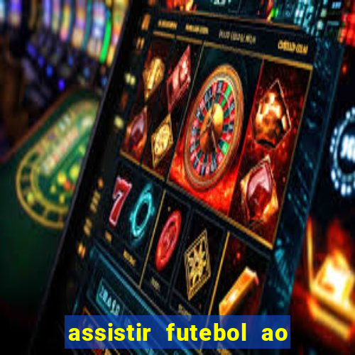 assistir futebol ao vivo portal rmc